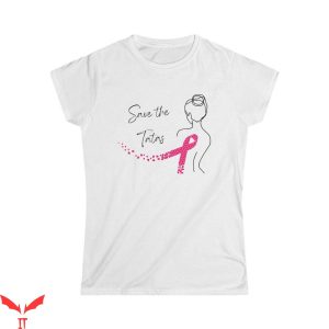 Save The Tatas T Shirt Breast Cancer Awareness Tee Shirt