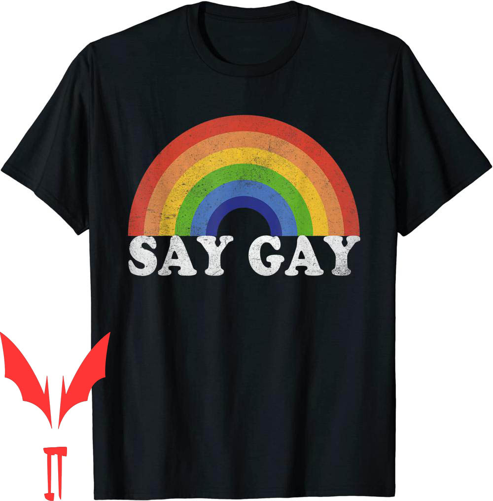 Say Gay T-Shirt Vintage Rainbow Pride Lgbt Month Say Gay T-Shirt Vintage Rainbow Pride Lgbt Month