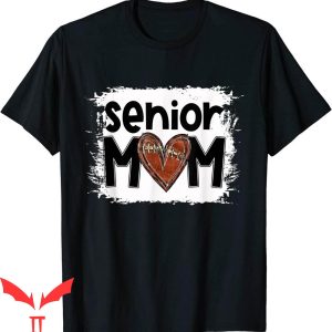 Senior Football Mom T-Shirt Bleached Proud Mom Graduation