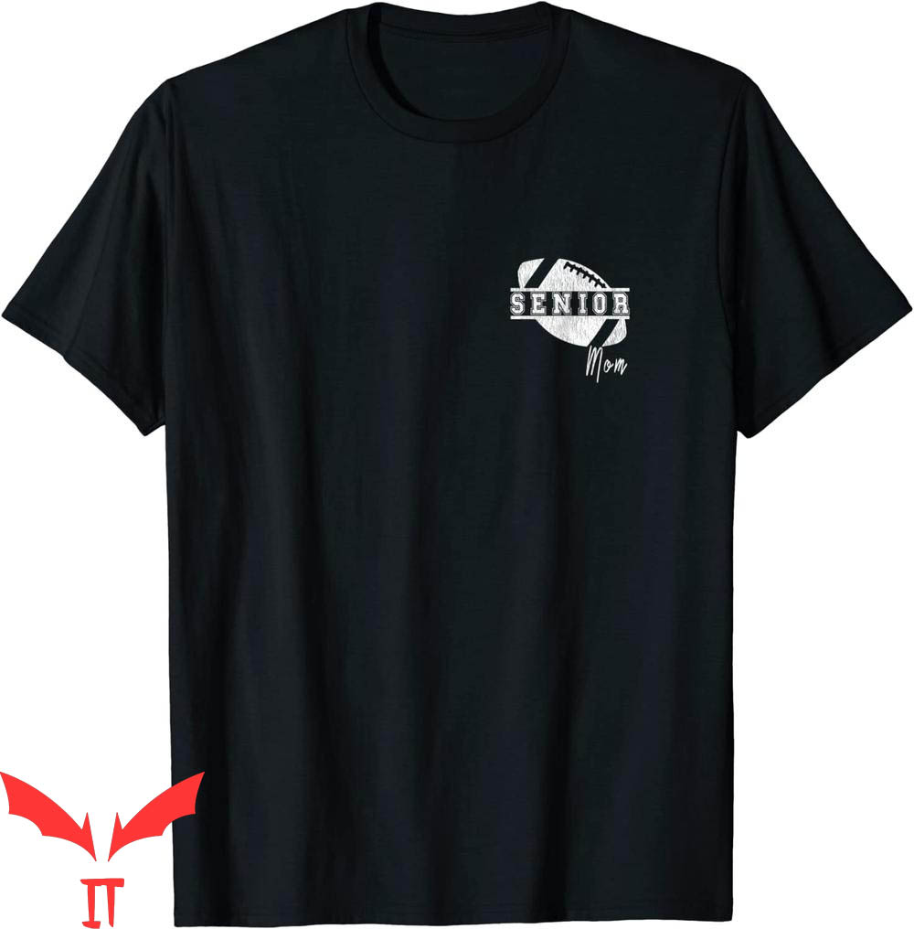 Senior Football Mom T-Shirt Football Player Mother's Day Tee Senior Football Mom T-Shirt Football Player Mother's Day Tee