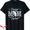 Senior Football Mom T-Shirt Squad Funny Sports Quote Tee