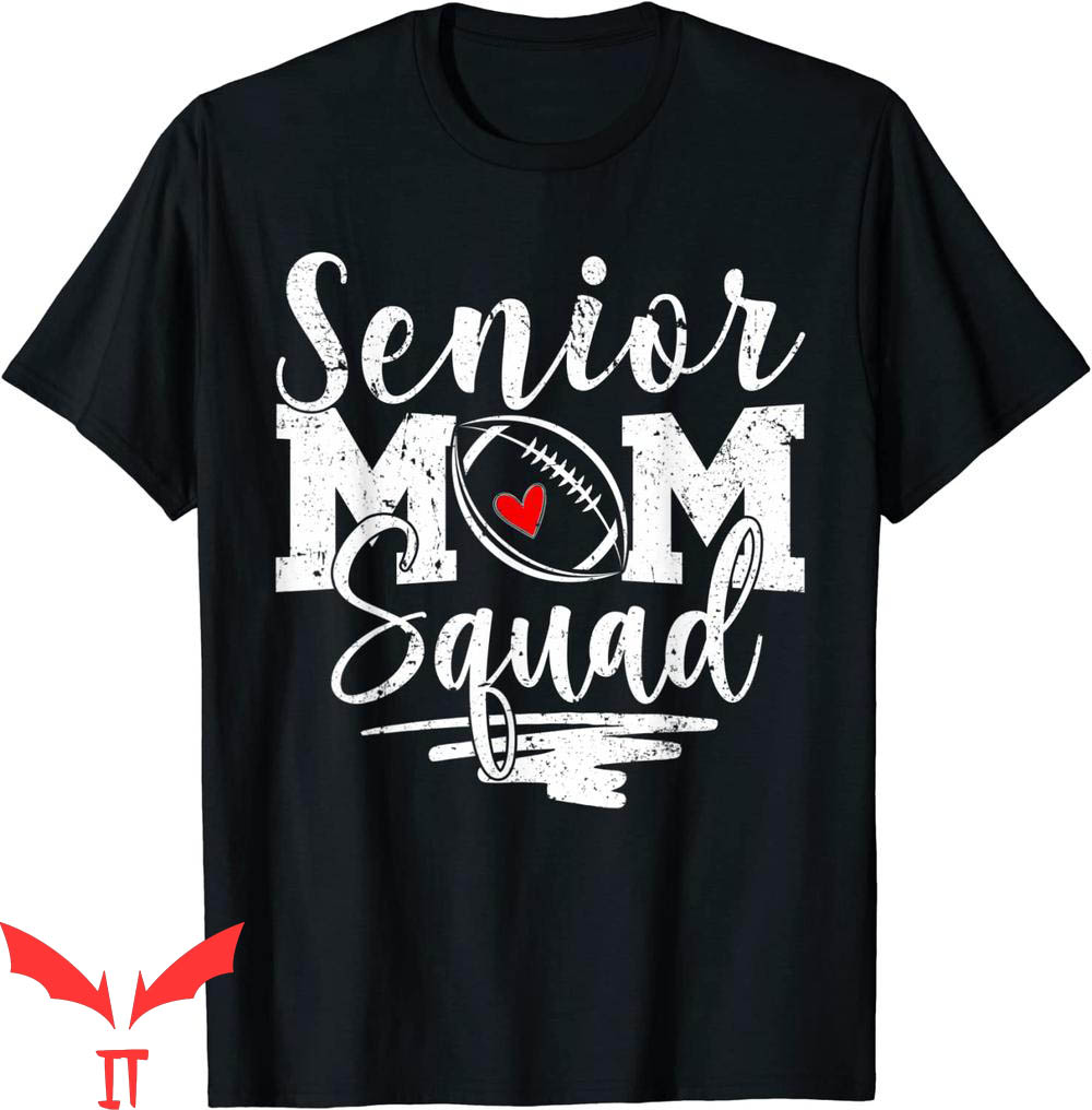Senior Football Mom T-Shirt Squad Game Day Vibes Mothers Day Senior Football Mom T-Shirt Squad Game Day Vibes Mothers Day