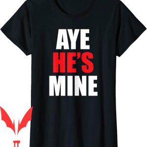Shes Mine Hes Mine T-Shirt Aye Matching Couple Cool
