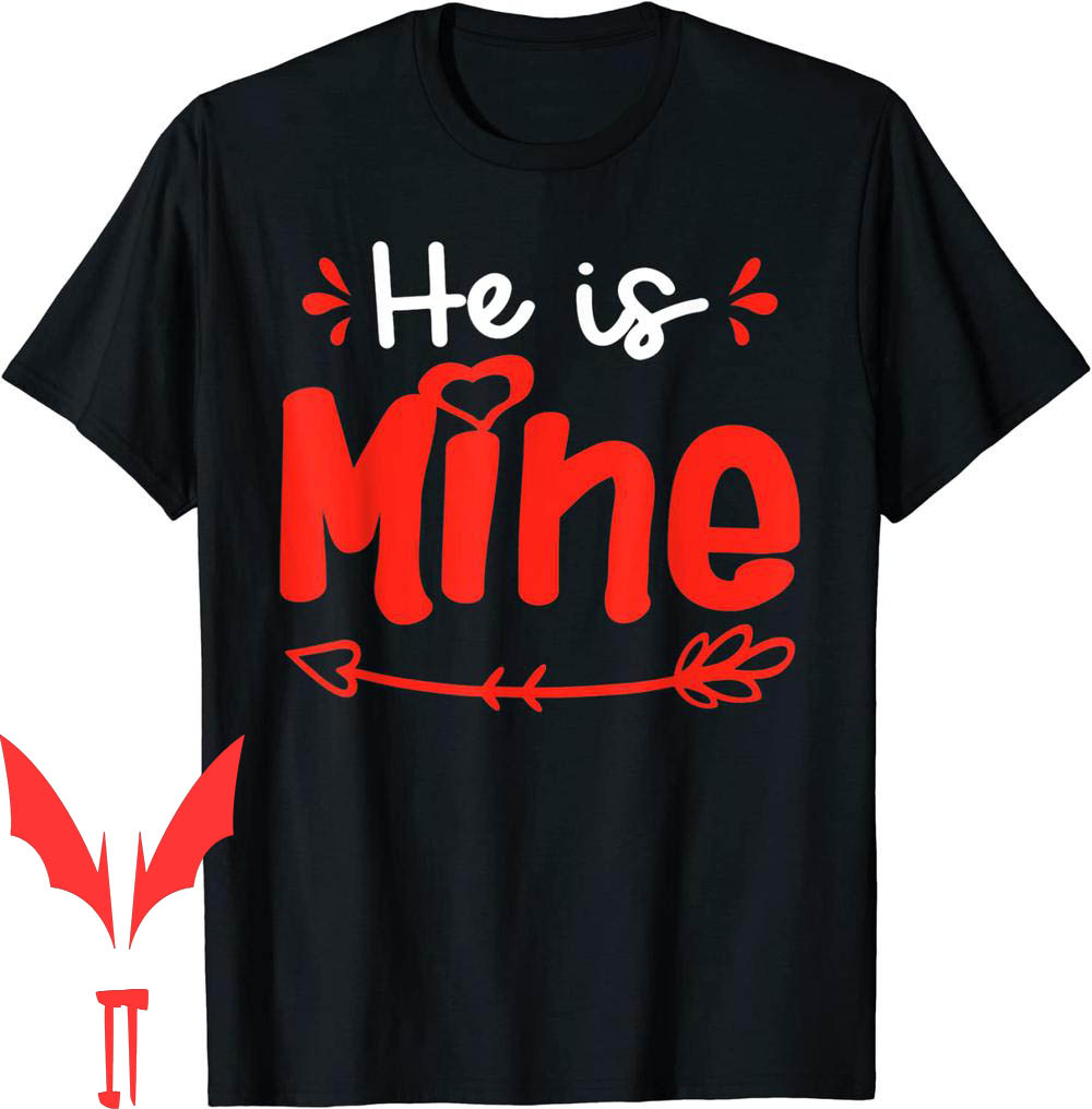 Shes Mine Hes Mine T-Shirt Matching Couples Valentines Day Shes Mine Hes Mine T-Shirt Matching Couples Valentines Day
