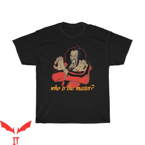 Sho Nuff T-Shirt The Last Dragon Who Is The Master Tee
