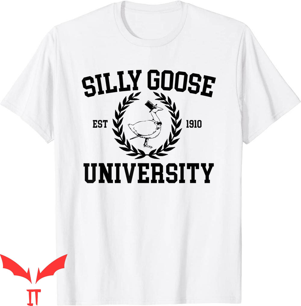 Silly Goose University T-Shirt Funny Goose Meme Clothing Silly Goose University T-Shirt Funny Goose Meme Clothing