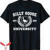 Silly Goose University T-Shirt Funny Meme School Bird Tee