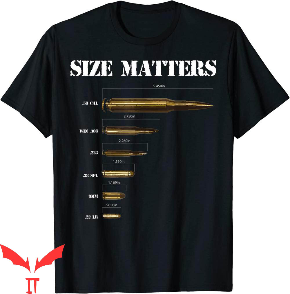 Size Matters Bullet T-Shirt Ammo And Gun Lover Bullets Size Matters Bullet T-Shirt Ammo And Gun Lover Bullets