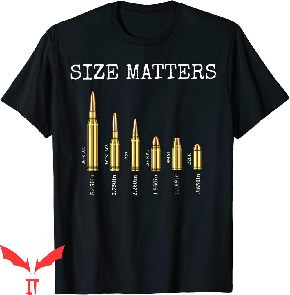Size Matters Bullet T-Shirt Ammo Gun Lover Bullets Caliber Size Matters Bullet T-Shirt Ammo Gun Lover Bullets Caliber