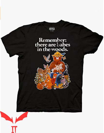 Smokey Bear T Shirt Babes In The Woods Unisex Shirt Smokey Bear T Shirt Babes In The Woods Unisex Shirt