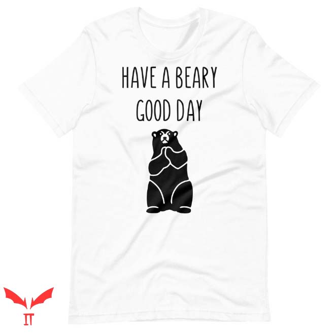 Smokey Bear T Shirt Bear Pun Beary Good Day Tee Shirt Smokey Bear T Shirt Bear Pun Beary Good Day Tee Shirt
