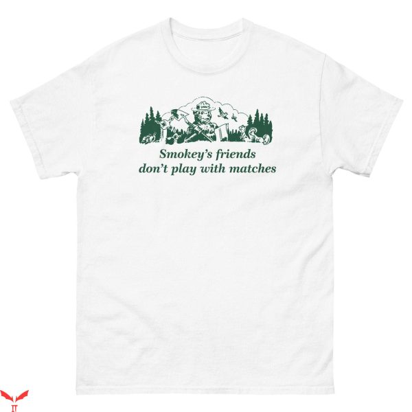 Smokey Bear T Shirt Boozy John Bs Smokeys Friends T Shirt