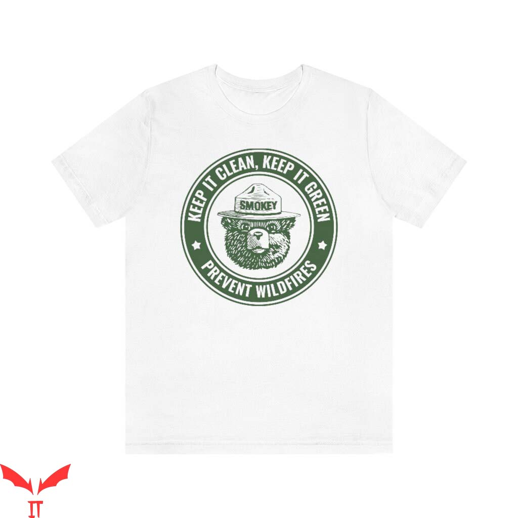 Smokey Bear T Shirt Keep It Clean Keep It Green T Shirt Smokey Bear T Shirt Keep It Clean Keep It Green T Shirt