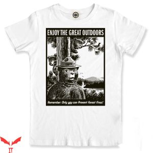 Smokey Bear T Shirt Smokey Bear Enjoy The Great Shirt