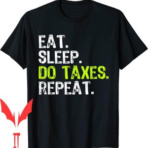 Tax The Poor T-Shirt Eat Sleep Accountant Accounting Funny