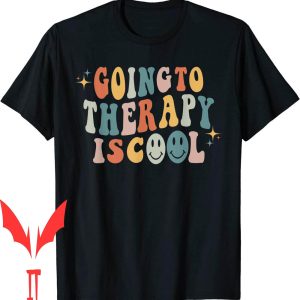 Therapy Is Cool T-Shirt Going To Retro Groovy