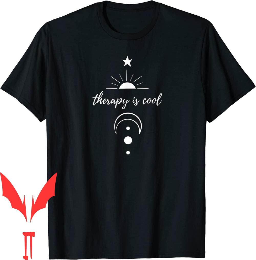 Therapy Is Cool T-Shirt Self Awareness Health Moon Stars