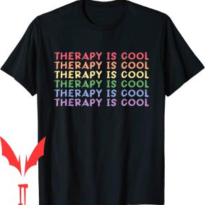 Therapy Is Cool T-Shirt Self Care Mental Health Awareness
