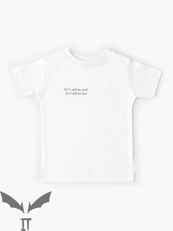 Vance Joy T-Shirt Don’t Walk Too Proud Don’t Talk Too Loud