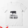 Where’s The Beef T-Shirt Funny Vintage Restaurant Quote