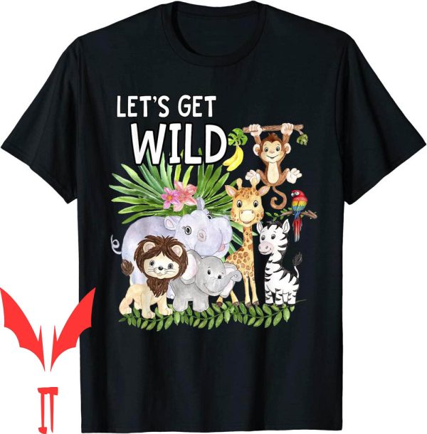 Wild Ones T-Shirt Lets Get Wild Zoo Animals Safari Party