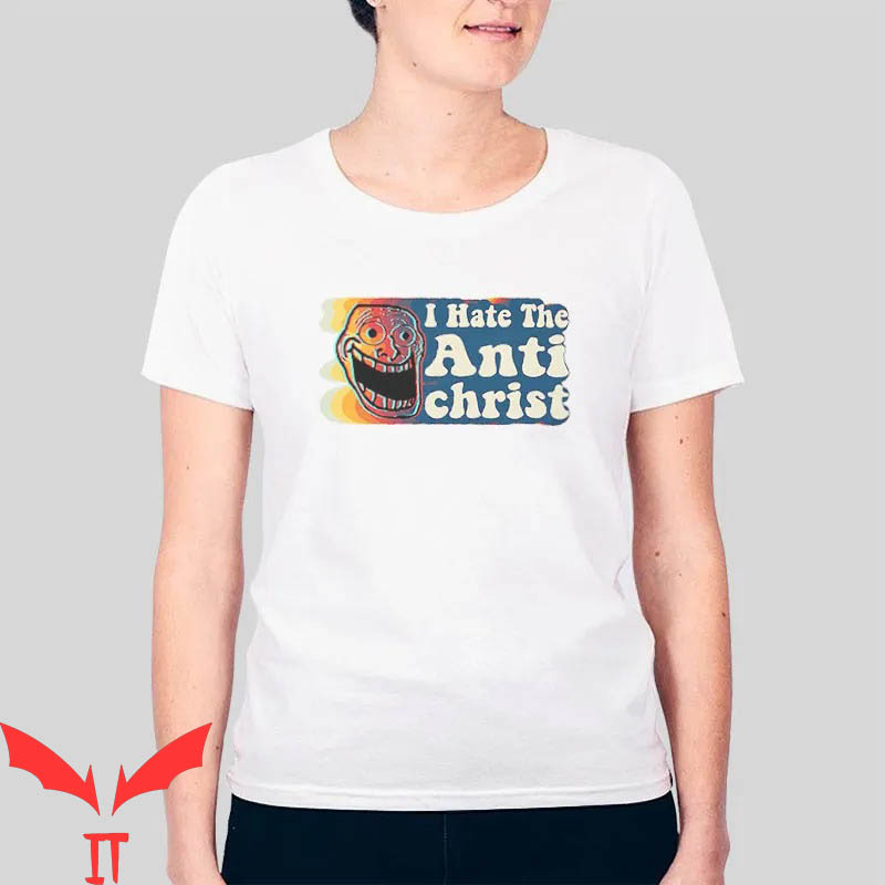 I Hate The Antichrist T-Shirt Colorful Icon For Christian I Hate The Antichrist T-Shirt Colorful Icon For Christian