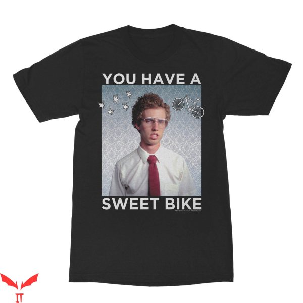 Napoleon Dynamite Helicopter T-shirt You Have A Sweet Bike