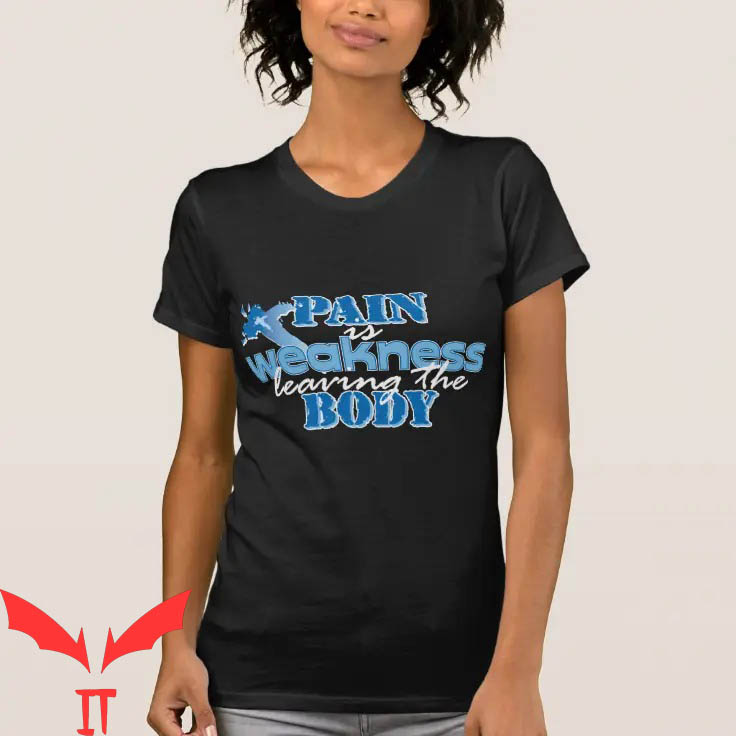 Pain Is Weakness Leaving The Body T-shirt Blessed Christian Pain Is Weakness Leaving The Body T-shirt Blessed Christian