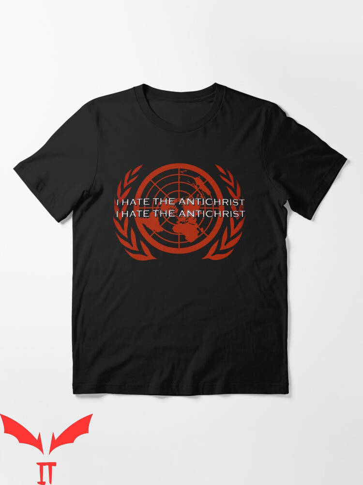 I Hate The Antichrist T-Shirt The World Believes In God I Hate The Antichrist T-Shirt The World Believes In God