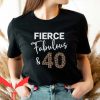 40 And Fabulous T Shirt 40th Birthday Leopard Shirt