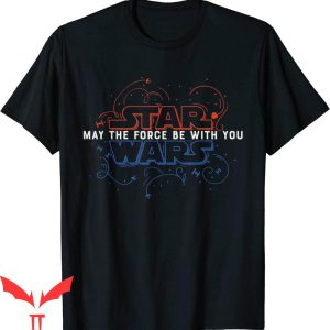 4th Of July T-Shirt Star Wars May The Force Be With You