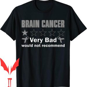 Bad Brains T-Shirt Very Bad Would Not Recommend Cancer