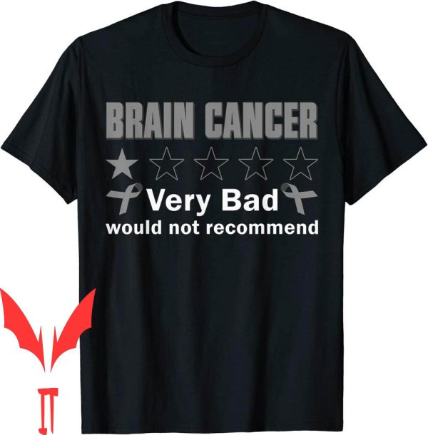 Bad Brains T-Shirt Very Bad Would Not Recommend Cancer