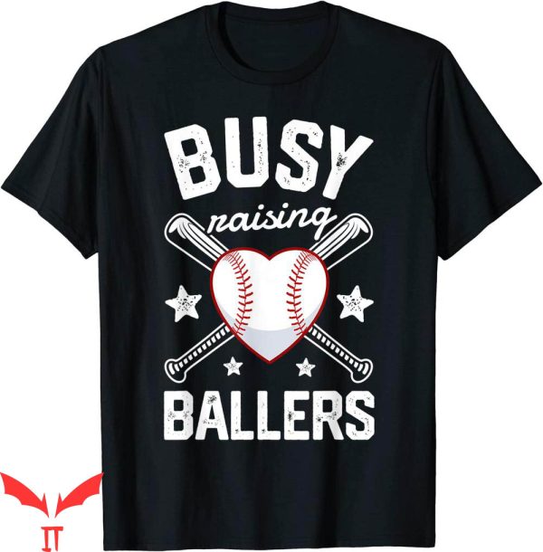 Ball Busting Moms T-Shirt Busy Raising Ballers Funny Gifts