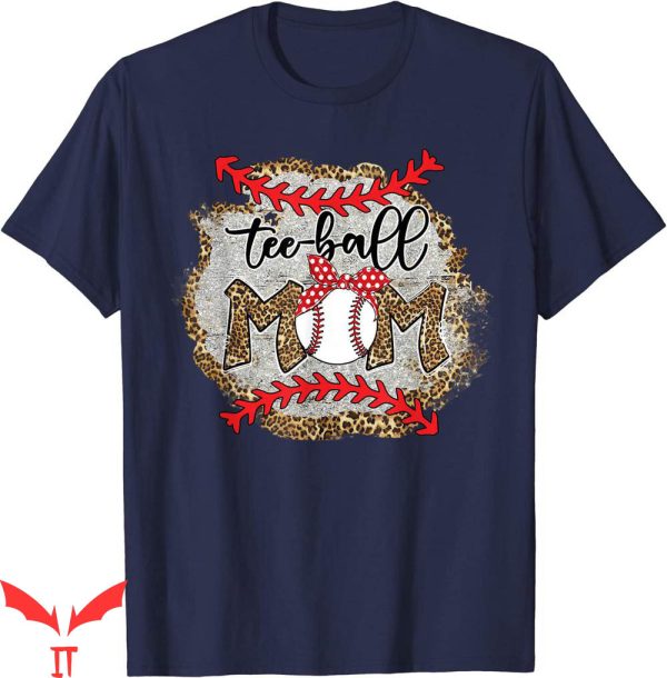 Ball Busting Moms T-Shirt Leopard Funny Tball Baseball