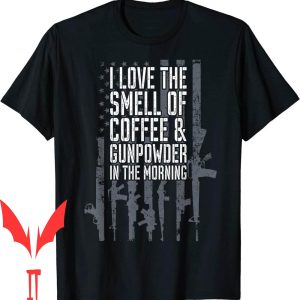 Black Rifle Coffee T-Shirt Love The Smell Of And Gunpowder