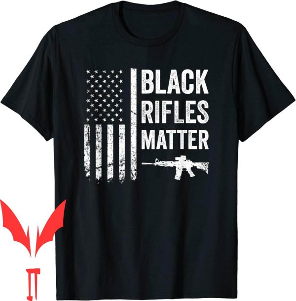 Black Rifle Coffee T-Shirt Matter Funny Rights American Flag