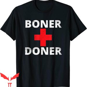Boner Donor T-Shirt Funny Blood Donor Day Humor Adult