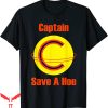 Captain Save A Hoe T-Shirt