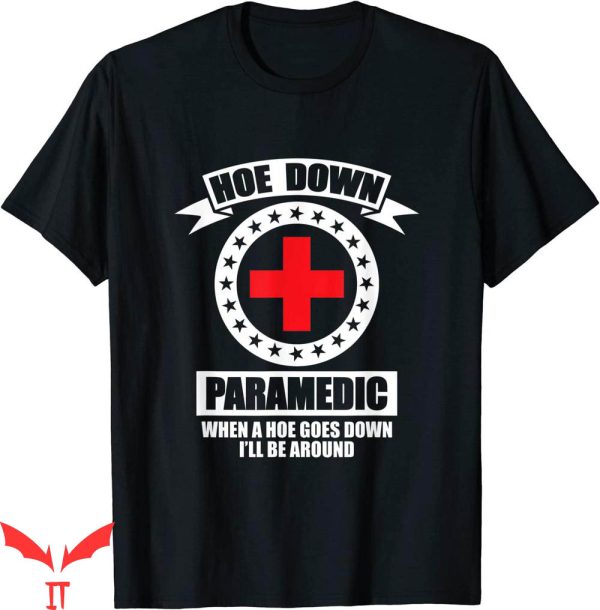 Captain Save A Hoe T-Shirt Paramedic Last Responder Funny