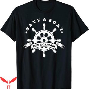 Captain Save A Hoe T-Shirt Save A Boat Ride A Funny Gift