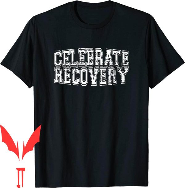Celebrate Recovery T-Shirt Alcoholics AA Narcotics Anonymous