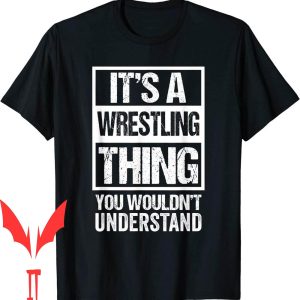 Chris Benoit T-Shirt Its A Wrestling Thing You Fan Fighter