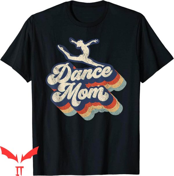 Dance Mom T-Shirt Retro Sunset Life Christmas Mother’s Day