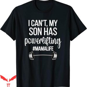 Dont Tell Mom Comic T-Shirt Powerlifting Life Funny Power