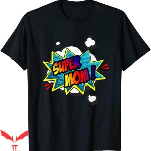 Dont Tell Mom Comic T-Shirt Super Comic Book Superhero