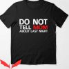 Dont Tell Mom Manhwa T Shirt Dont Tell Mom About Last Night