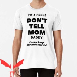 Dont Tell Mom Manhwa T Shirt Is Your Father A Don’t Tell Mom