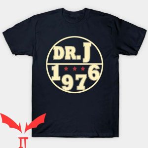 Dr Jt T Shirt Dr J 1976 Gift Shirts For Men Women Lover