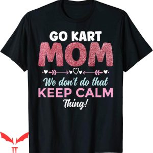Enya Umanzor Mom T-Shirt GoKart Glitter